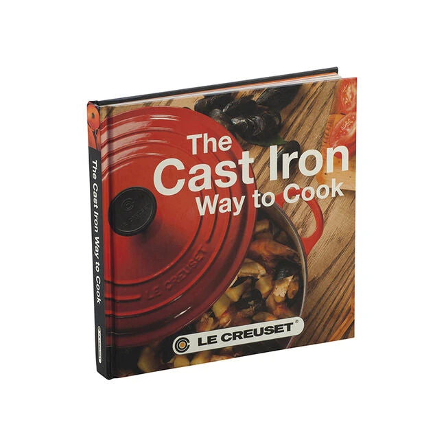 Le Creuset The Cast Iron Way To Cook 1 Le Creuset The Cast Iron Way To Cook